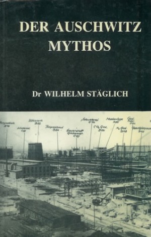 Der Auschwitz Mythos.
