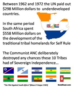 Kommunistien ANC sabotoi mustien heimojen itsenäisyyteen tähtääviä projekteja.
